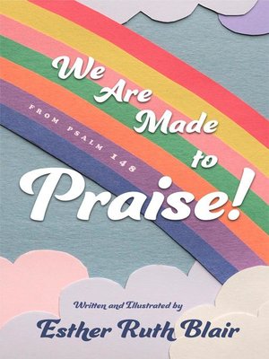 cover image of We Are Made to Praise!